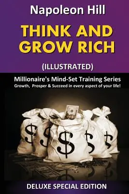 Denke und werde reich (illustriert): Millionaire's Mind Set Training Series - Think and Grow Rich (Illustrated): Millionaire's Mind Set Training Series