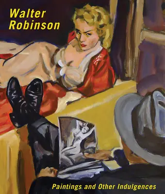 Walter Robinson: Gemälde und andere Ablässe - Walter Robinson: Paintings and Other Indulgences