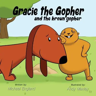 Gracie das Erdhörnchen und das braune Erdhörnchen - Gracie the Gopher and the Brown Gopher