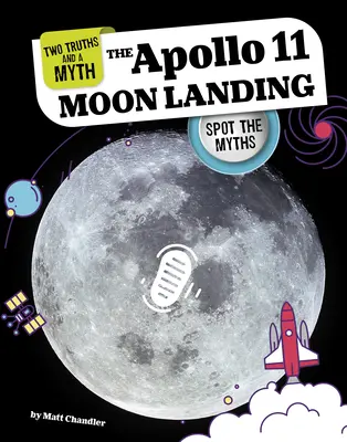 Die Apollo 11-Mondlandung: Erkenne die Mythen - The Apollo 11 Moon Landing: Spot the Myths