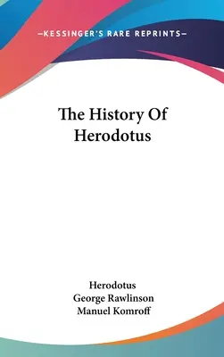 Die Geschichte des Herodot - The History Of Herodotus