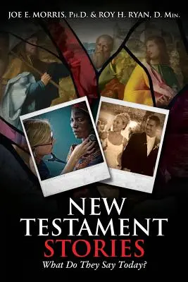 Geschichten aus dem Neuen Testament: Was sagen sie heute? - New Testament Stories: What Do They Say Today?