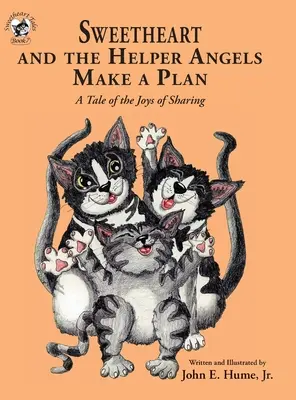 Sweetheart und die Helper Angels schmieden einen Plan: Eine Geschichte über die Freuden des Teilens - Sweetheart and the Helper Angels Make a Plan: A Tale of the Joys of Sharing