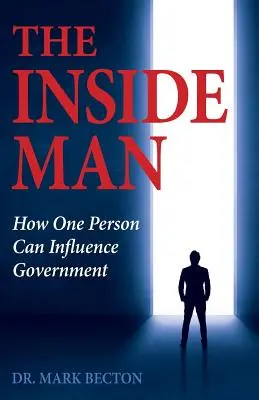 The Inside Man: Wie eine Person die Regierung beeinflussen kann - The Inside Man: How One Person Can Influence Government