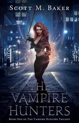 Die Vampirjäger: Buch eins der Vampirjäger-Trilogie - The Vampire Hunters: Book One of The Vampire Hunters Trilogy