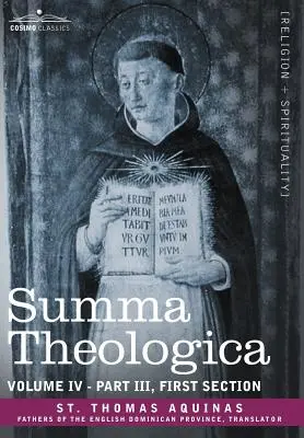 Summa Theologica, Band 4 (Teil III, Erste Sektion) - Summa Theologica, Volume 4 (Part III, First Section)