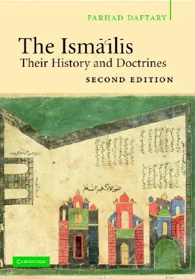 Die Ismaeliten: Ihre Geschichte und Lehren - The Isma'ilis: Their History and Doctrines