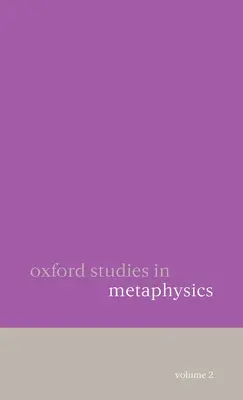 Oxford-Studien zur Metaphysik: Band 2 - Oxford Studies in Metaphysics: Volume 2