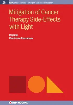 Milderung der Nebenwirkungen einer Krebstherapie mit Licht - Mitigation of Cancer Therapy Side-Effects with Light