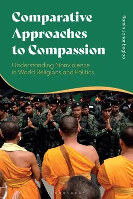 Vergleichende Ansätze zur Barmherzigkeit: Gewaltlosigkeit in Weltreligionen und Politik verstehen - Comparative Approaches to Compassion: Understanding Nonviolence in World Religions and Politics