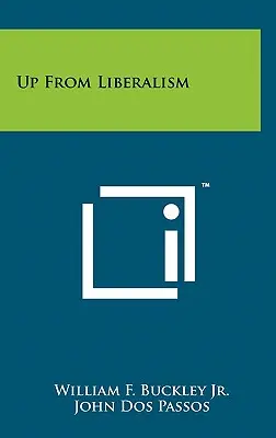 Aufbruch aus dem Liberalismus - Up from Liberalism