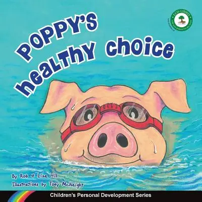 Poppy's Gesunde Wahl: Serie zur persönlichen Entwicklung von Kindern - Poppy's Healthy Choice: Children's Personal Development Series