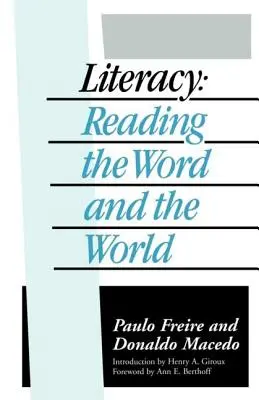 Alphabetisierung: Das Wort und die Welt lesen - Literacy: Reading the Word and the World