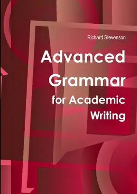 Fortgeschrittene Grammatik für akademisches Schreiben - Advanced Grammar for Academic Writing