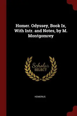 Homer. Odyssee, Buch Ix, mit Intr. und Anmerkungen, von M. Montgomrey - Homer. Odyssey, Book Ix, With Intr. and Notes, by M. Montgomrey