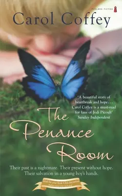 Der Raum der Buße: Eine schöne Geschichte von Herzschmerz und Hoffnung - The Penance Room: A beautiful story of heartbreak and hope