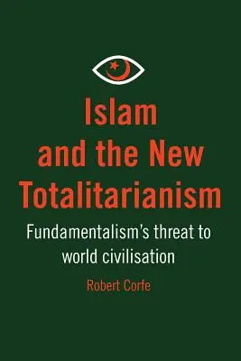 Der Islam und der neue Totalitarismus - Islam and The New Totalitarianism