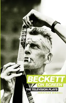 Beckett auf dem Bildschirm: Die Fernsehspiele - Beckett on Screen: The Television Plays