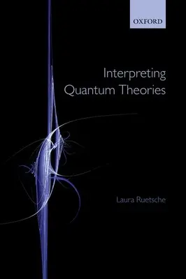Interpretation von Quantentheorien - Interpreting Quantum Theories
