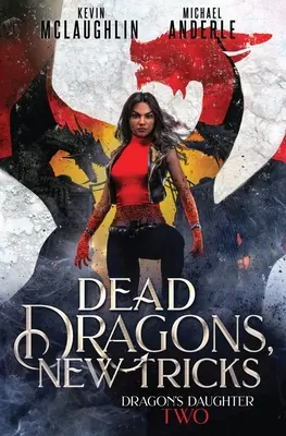 Tote Drachen, neue Tricks - Dead Dragons, New Tricks