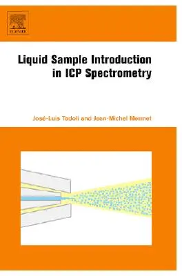 Einführung von Flüssigproben in die Icp-Spektrometrie: Ein praktischer Leitfaden - Liquid Sample Introduction in Icp Spectrometry: A Practical Guide