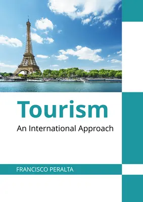 Tourismus: Ein internationaler Ansatz - Tourism: An International Approach