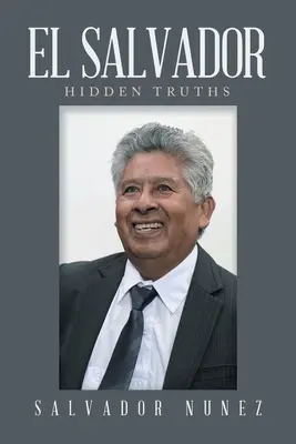 El Salvador: Verborgene Wahrheiten - El Salvador: Hidden Truths