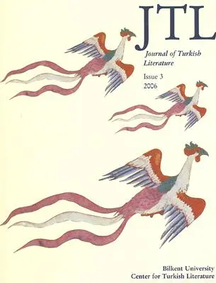 Zeitschrift für türkische Literatur: Ausgabe 3 2006 - Journal of Turkish Literature: Issue 3 2006