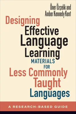 Effektive Sprachlernmaterialien für weniger häufig unterrichtete Sprachen entwerfen: Ein forschungsbasierter Leitfaden - Designing Effective Language Learning Materials for Less Commonly Taught Languages: A Research-Based Guide