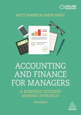 Rechnungswesen und Finanzen für Manager: Ein Ansatz zur Entscheidungsfindung in Unternehmen - Accounting and Finance for Managers: A Business Decision Making Approach