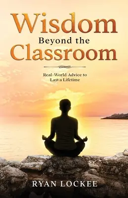 Weisheit jenseits des Klassenzimmers - Wisdom Beyond the Classroom