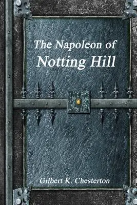 Der Napoleon von Notting Hill - The Napoleon of Notting Hill