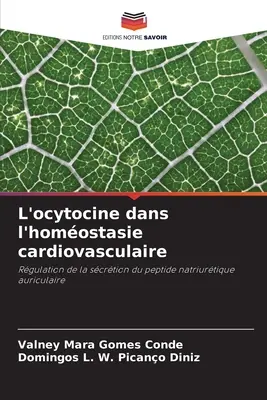 Ocytocin in der kardiovaskulären Homostase - L'ocytocine dans l'homostasie cardiovasculaire