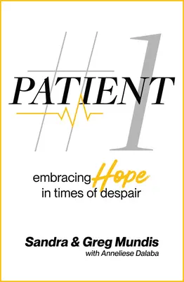 Patient #1: Hoffnung in Zeiten der Verzweiflung - Patient #1: Embracing Hope in Times of Despair