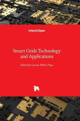 Intelligente Stromnetze - Technologie und Anwendungen - Smart Grids Technology and Applications