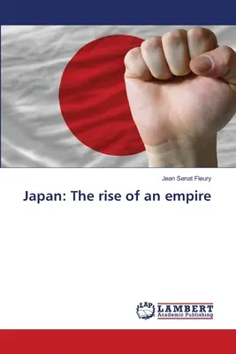 Japan: Der Aufstieg eines Imperiums - Japan: The rise of an empire
