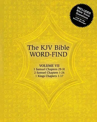 Die KJV Bibel Wort-Suche: Band 7, 1 Samuel, Kapitel 29-31, 2 Samuel, Kapitel 1-24, 1 Könige, Kapitel 1-17 - The KJV Bible Word-Find: Volume 7, 1 Samuel Chapters 29-31, 2 Samuel Chapters 1-24, 1 Kings Chapters 1-17