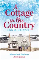 Ein Häuschen auf dem Lande: Entfliehen Sie in das gemütlichste kleine Häuschen auf dem Land - A Cottage in the Country: Escape to the cosiest little cottage in the country