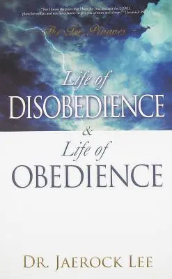 Leben des Ungehorsams und Leben des Gehorsams - Life of Disobedience and Life of Obedience