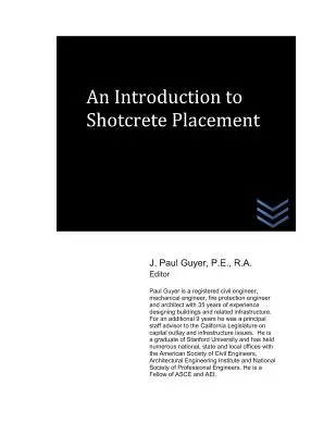 Eine Einführung in die Spritzbetonverlegung - An Introduction to Shotcrete Placement