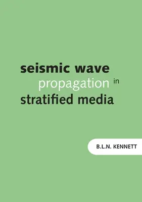 Seismische Wellenausbreitung in geschichteten Medien - Seismic Wave Propagation in Stratified Media