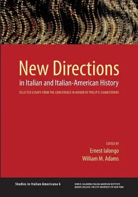 Neue Wege in der italienischen und italienisch-amerikanischen Geschichte - New Directions in Italian and Italian American History