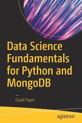 Datenwissenschaftliche Grundlagen für Python und MongoDB - Data Science Fundamentals for Python and MongoDB
