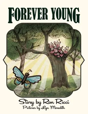 Für immer jung: Die Geschichte einer ewigen Freundschaft - Forever Young: A Story of Everlasting Friendship