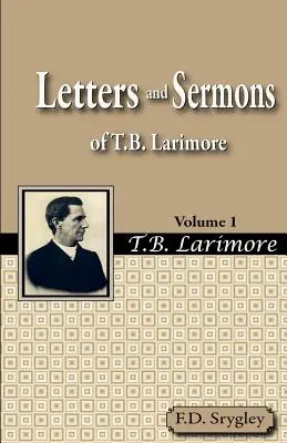Briefe und Predigten von T.B. Larimore Vol. 1 - Letters and Sermons of T.B. Larimore Vol. 1