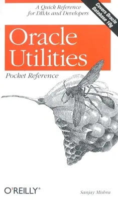 Oracle Utilities Taschenreferenz - Oracle Utilities Pocket Reference