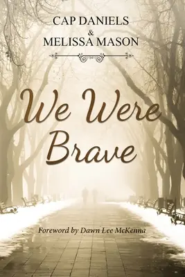 Wir waren mutig - We Were Brave