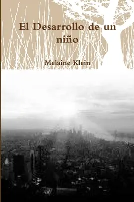 Die Entwicklung eines Kindes - El Desarrollo de un nio