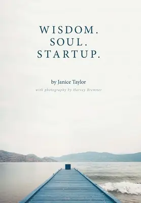 Weisheit. Seele. Startup. - Wisdom. Soul. Startup.