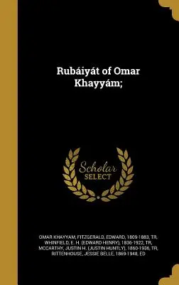 Rubiyt von Omar Khayym; - Rubiyt of Omar Khayym;